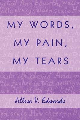 My Words, My Pain, My Tears image