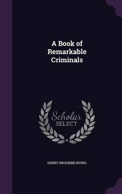 A Book of Remarkable Criminals image