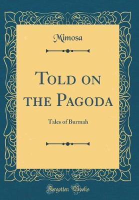 Told on the Pagoda by Mimosa Mimosa image