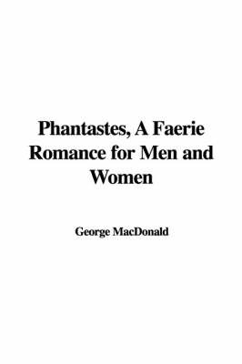 Phantastes, a Faerie Romance for Men and Women by George MacDonald image