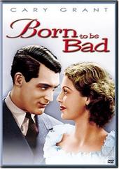 Born To Be Bad on DVD Born To Be Bad on DVD