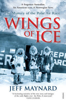 Wings of Ice: The Air Race to the Poles by Jeff Maynard image
