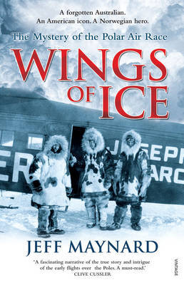 Wings of Ice: The Air Race to the Poles on Paperback by Jeff Maynard