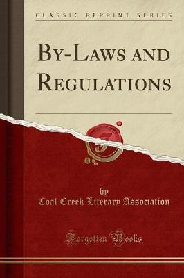 By-Laws and Regulations (Classic Reprint) by Coal Creek Literary Association image
