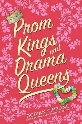 Prom Kings and Drama Queens on Hardback by Dorian Cirrone