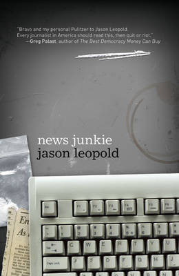 News Junkie by Jason Leopold image