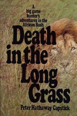 Death in the Long Grass by Peter Hathaway Capstick image