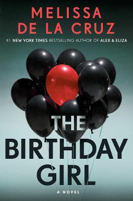 The Birthday Girl by Melissa De La Cruz image
