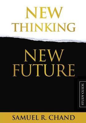 New Thinking, New Future - Study Guide by Sam Chand image