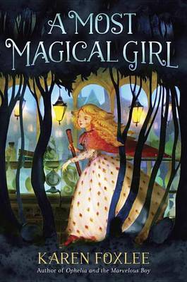 A Most Magical Girl by Karen Foxlee image