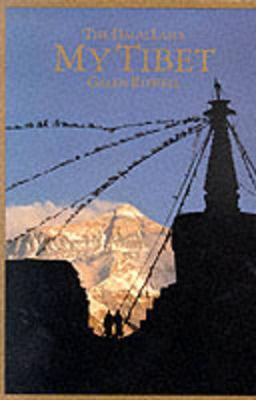 My Tibet, Text by his Holiness the Fourteenth Dalai Lama of Tibet by His Holiness Tenzin Gyatso The Dalai Lama image