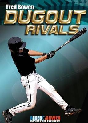 Dugout Rivals by Fred Bowen image