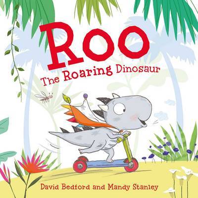 Roo the Roaring Dinosaur by David Bedford image
