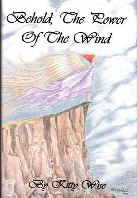 Behold, the Power of the Wind by Kitty Wise image