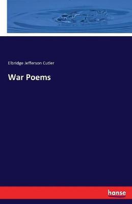 War Poems by Elbridge Jefferson Cutler image