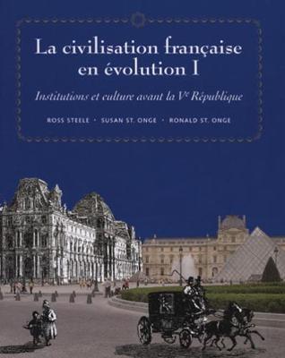 La civilisation francaise en evolution I by Ronald St.Onge