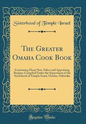 The Greater Omaha Cook Book by Sisterhood of Temple Israel image