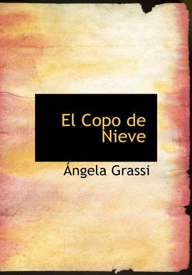 El Copo de Nieve on Hardback by Angela Grassi