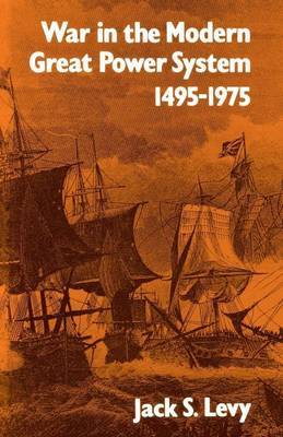 War in the Modern Great Power System by Jack S. Levy image
