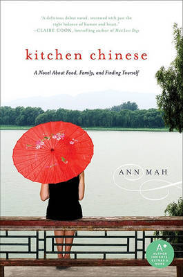 Kitchen Chinese by Ann Mah