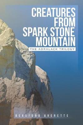 Creatures from Spark Stone Mountain by Beauford Averette image