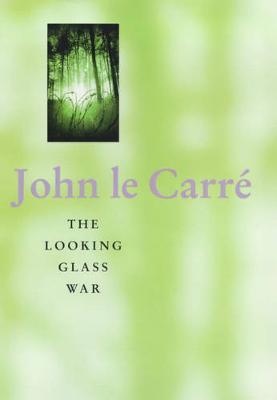 The Looking Glass War on Hardback by John Le Carre