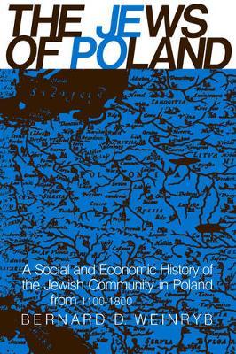 The Jews of Poland by Bernard D Weinryb image
