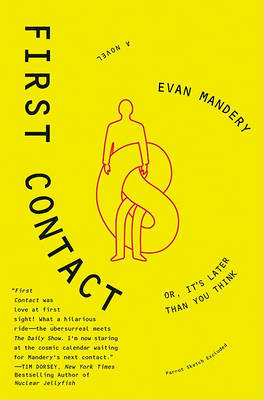 First Contact by Evan Mandery