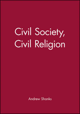 Civil Society, Civil Religion by Andrew Shanks image