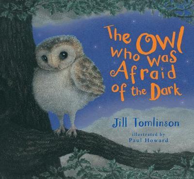 The Owl Who Was Afraid of the Dark by Jill Tomlinson image
