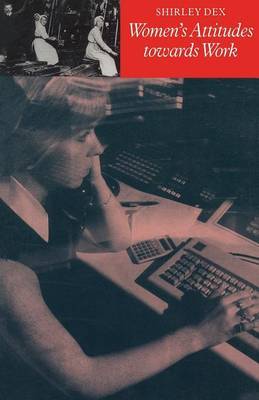 Women's Attitudes towards Work by Shirley Dex image