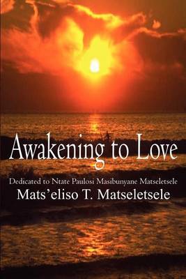 Awakening to Love by Mats'eliso T. Matseletsele image