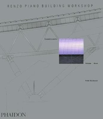 Renzo Piano Building Workshop; Complete Works Volume 3 by Peter Buchanan image