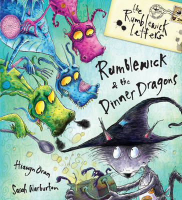 Rumblewick Letters: Rumblewick and the Dinner Dragons on Hardback by Hiawyn Oram