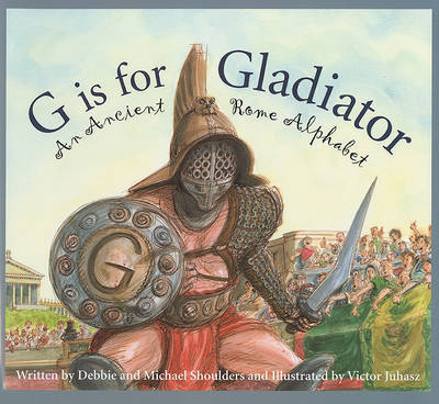 G Is for Gladiator on Hardback by Michael Shoulders