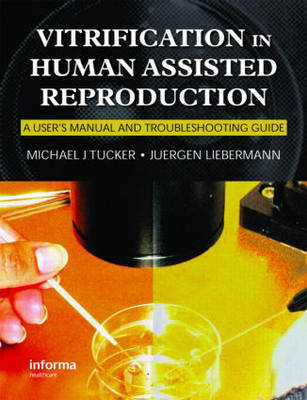 Vitrification in Assisted Reproduction: A User's Manual and Trouble-Shooting Guide image