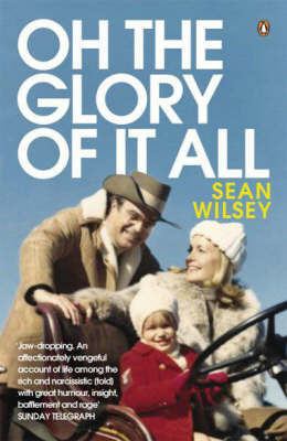 Oh the Glory of it All by Sean Wilsey image