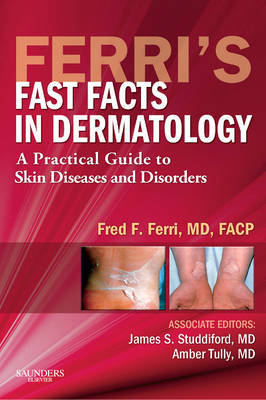 Ferri's Fast Facts in Dermatology by Fred F. Ferri image