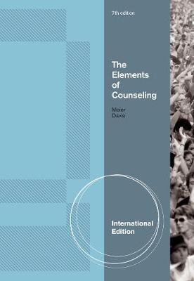 The Elements of Counseling, International Edition by Scott T. Meier