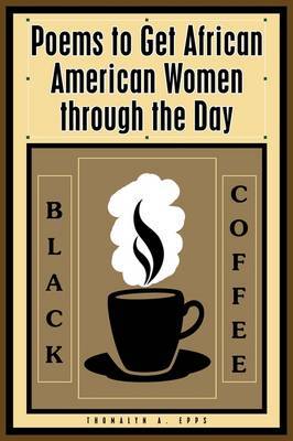 Black Coffee by Thomalyn A. Epps image