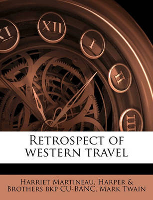 Retrospect of Western Travel Volume 01 by Harriet Martineau image