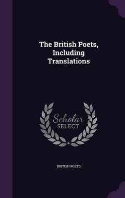 The British Poets, Including Translations by British Poets image