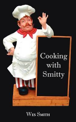 Cooking with Smitty by Wes Smith image