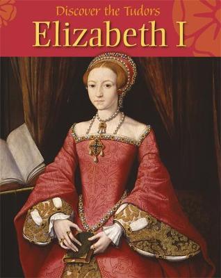 Elizabeth I on Hardback by Moira Butterfield