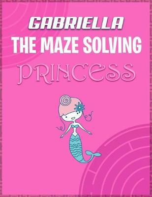 Gabriella the Maze Solving Princess by Doctor Puzzles image