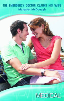 The Emergency Doctor Claims His Bride by Margaret McDonagh image