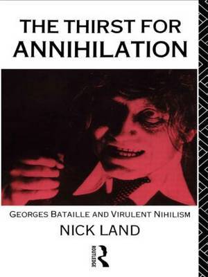 The Thirst for Annihilation by Nick Land image