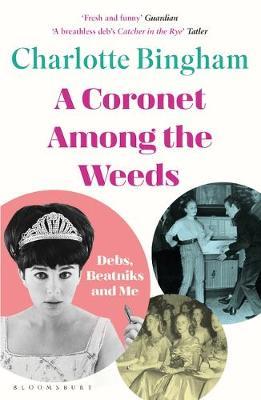 Coronet Among the Weeds by Charlotte Bingham image