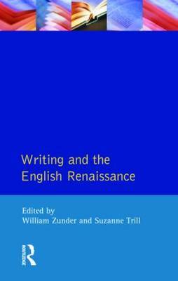Writing and the English Renaissance by William Zunder image