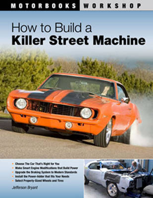 How to Build a Killer Street Machine by Jefferson Bryant image